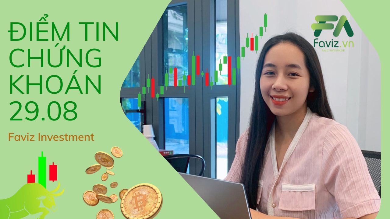 Nhận định thị trường  chứng khoán 29.08.2022